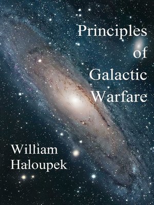 cover image of Principles of Galactic Warfare